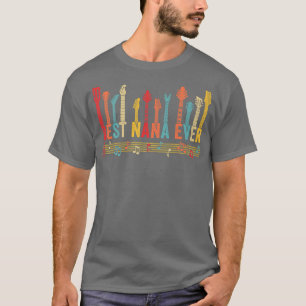 Distressed Best Nana Ever Mommy Guitar Mothers Day T-Shirt