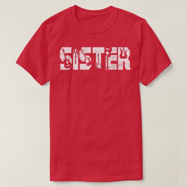 Distressed Best Sister Ever Guitar Lover Guitarist T-Shirt (Design Front)