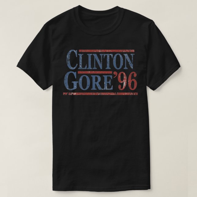 Distressed Bill Clinton Al Gore 1996  T-Shirt (Design Front)
