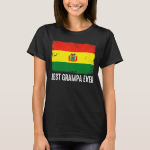 Distressed Bolivia Flag Best Grampa Ever Patriotic T-Shirt