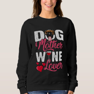 Distressed Boxer Dog Mother Wine Sweatshirt