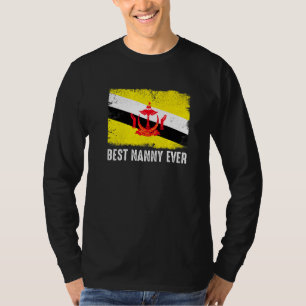 Distressed Brunei Flag Best Nanny Ever Patriotic T-Shirt