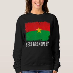 Distressed Burkina Faso Flag Best Grandpa Ever Pat Sweatshirt