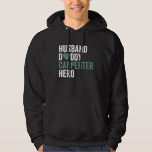 Distressed Carpenter Husband Daddy Carpenter Hero Hoodie