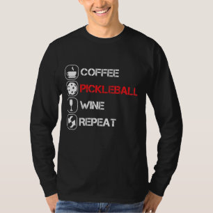 Distressed Coffee Pickleball Wine Repeat Funny T-Shirt