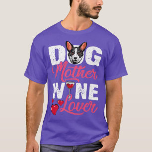 Distressed Corgi Dog Mother Wine Lover T-Shirt