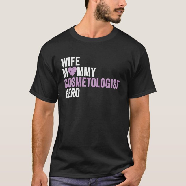 Distressed Cosmetologis Wife Mummy Cosmetologist H T-Shirt (Front)