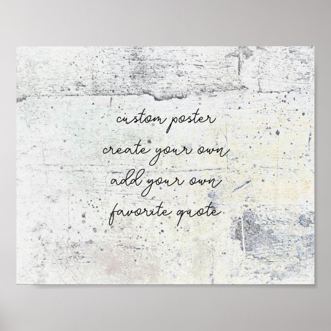  distressed create your own add text grunge grey  poster (Front)