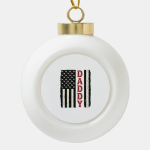 Distressed Daddy American Flag Shirt Design_1 Ceramic Ball Christmas Ornament