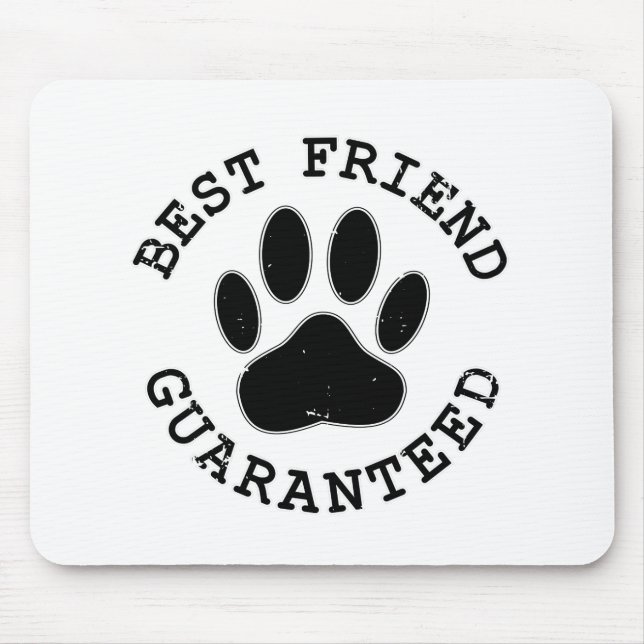 Distressed Dog Paw Best Friend Guaranteed Mouse Mat (Front)