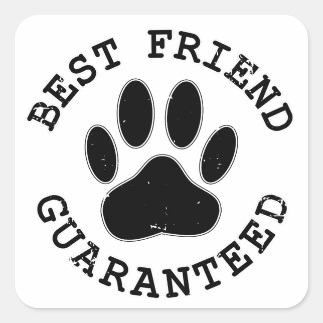 Distressed Dog Paw Best Friend Guaranteed Square Sticker (Front)