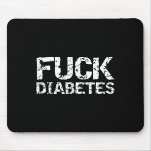 Distressed Fck Type 1 Diabetes Gift For Men Fck Di Mouse Mat