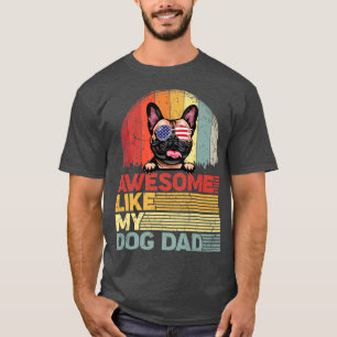 Distressed French Bulldog Tee Awesome Like My Dog
