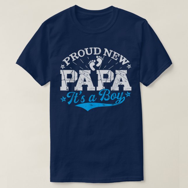 Distressed Gender Reveal Proud New Papa It's A Boy T-Shirt (Design Front)