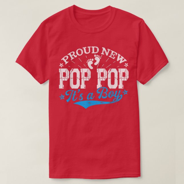 Distressed Gender Reveal Proud New Pop Pop It's A  T-Shirt (Design Front)