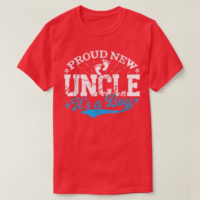 Distressed Gender Reveal Proud New Uncle It's A Bo T-Shirt (Design Front)