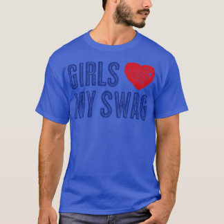 Distressed Girls Love My Swag T-Shirt