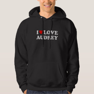 Distressed Grunge Worn Out Style I Love Audrey Hoodie