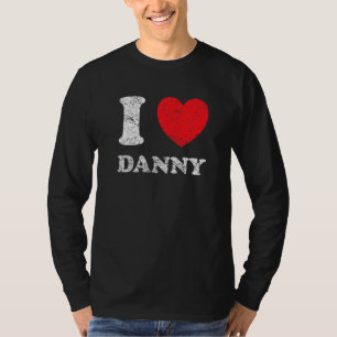 Distressed Grunge Worn Out Style I Love Danny T-Shirt