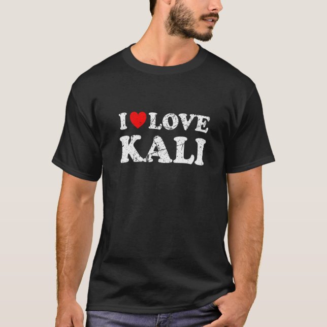 Distressed Grunge Worn Out Style I Love Kali   T-Shirt (Front)