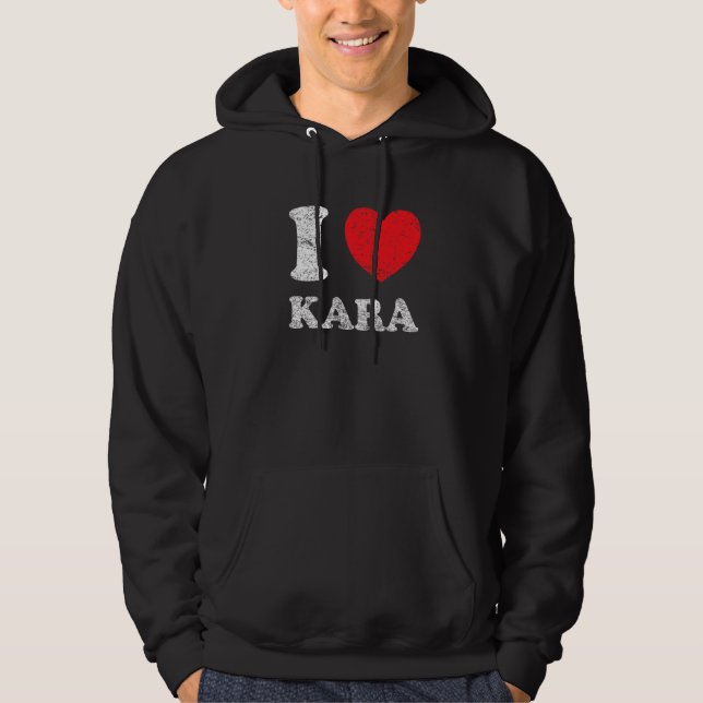 Distressed Grunge Worn Out Style I Love Kara Hoodie (Front)