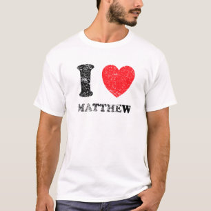 Distressed Grunge Worn Out Style I Love Matthew T-Shirt