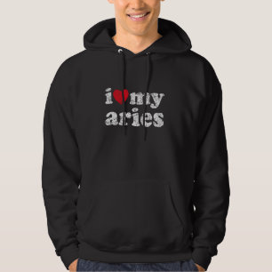 Distressed Grunge Worn Out Style I Love My Aries Hoodie