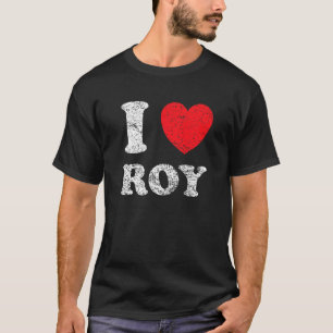 Distressed Grunge Worn Out Style I Love Roy T-Shirt