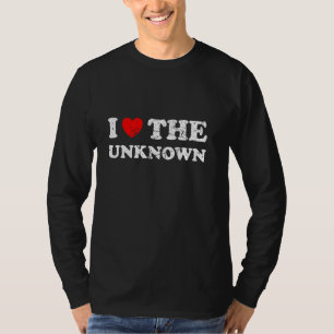 Distressed Grunge Worn Out Style I Love The Unknow T-Shirt