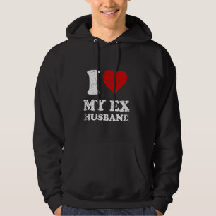 Distressed I Heart My Ex Husband I Love My Ex Husb Hoodie