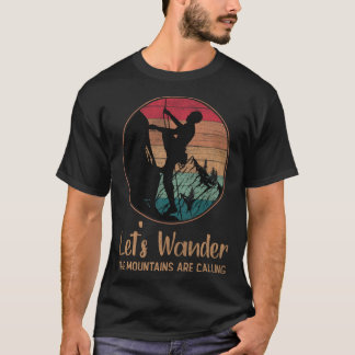 Distressed Let s Wander Mountains Are Calling T-Shirt