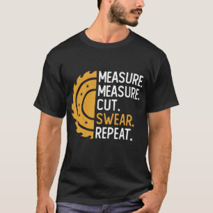 Distressed Measure Measure Cut Swear Repeat T-Shirt