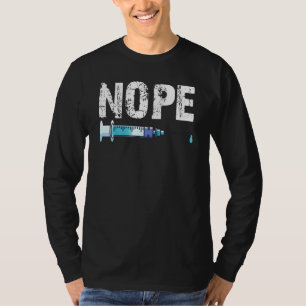 Distressed Nope Anti Vax No Forced Vaccine Mandate T-Shirt