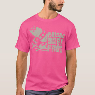 Distressed Pet Poison Dart Frog Poison Arrow Frog T-Shirt