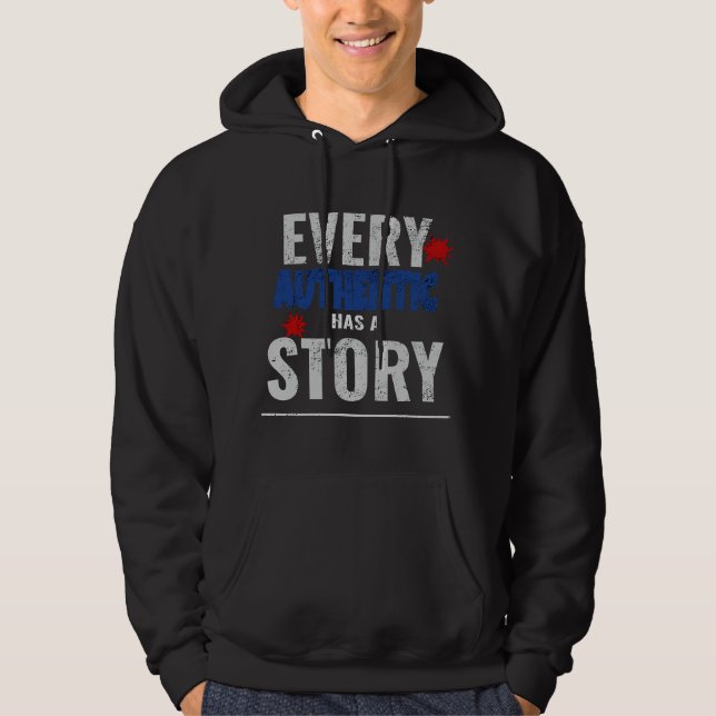 Distressed Print Every Authentic Has A Story Graph Hoodie (Front)
