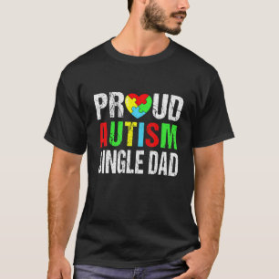 Distressed Proud Autism Single Dad Heart Family Ma T-Shirt