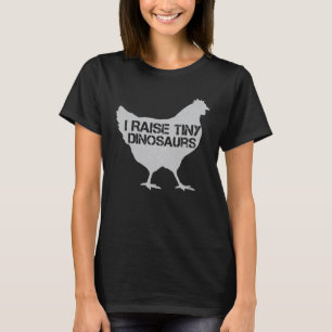 Distressed Quote Dinosaurs Chicken Raise Farmer T-Shirt