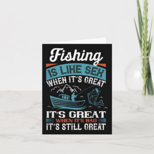 Distressed Quote Fishing Is Like When Its Great Card