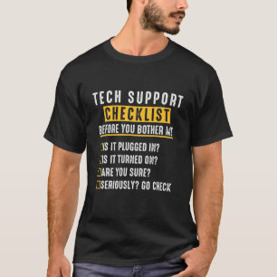 Distressed Quote Funny Tech Support Checklist T-Shirt