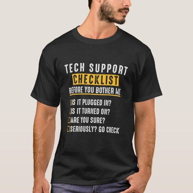 Distressed Quote Funny Tech Support Checklist T-Shirt (Front)