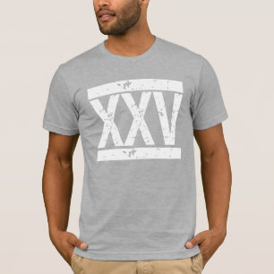 DISTRESSED Roman NUMERALS #25 Birthday Tee