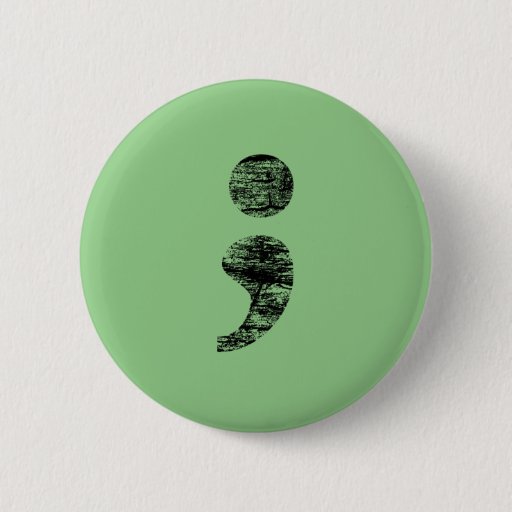 Image of Distressed Semicolon Button