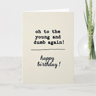 Distressed Text Humour Birthday Card