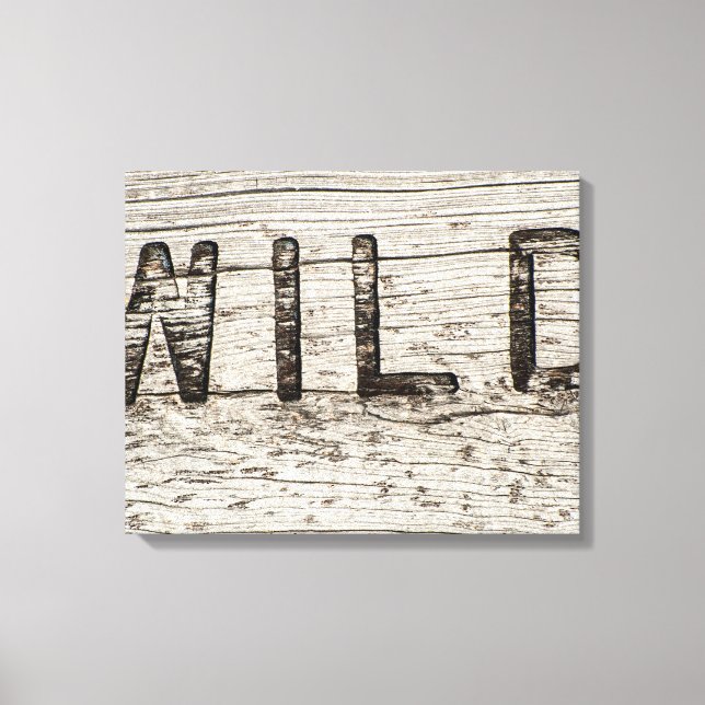 Distressed Wood Burned Wild Typography Canvas Print (Front)