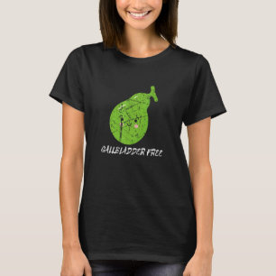 Distresses Bile Duct Surgery Gallbladder Free Surv T-Shirt