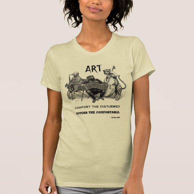 "Disturb the Comfortable" Art T-Shirt (Front)