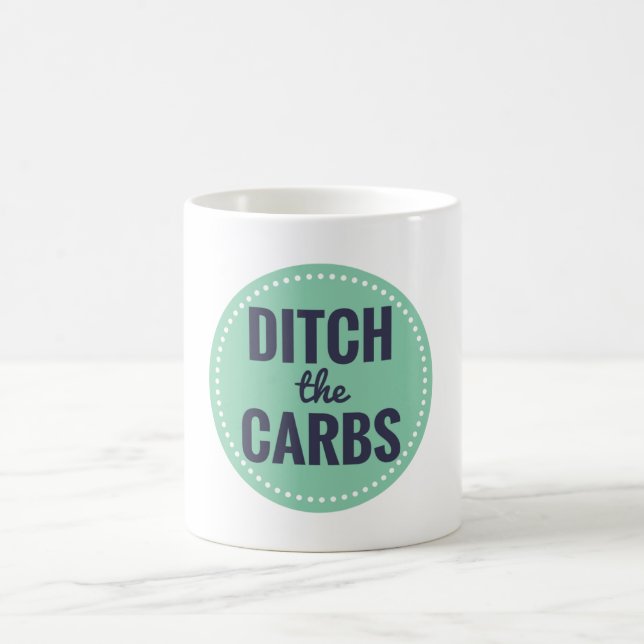 Ditch the Carbs Mug (Center)
