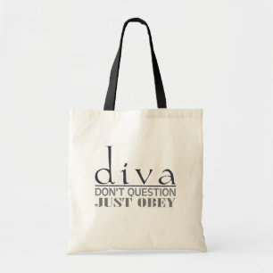 Diva: Don't Question Tote Bag