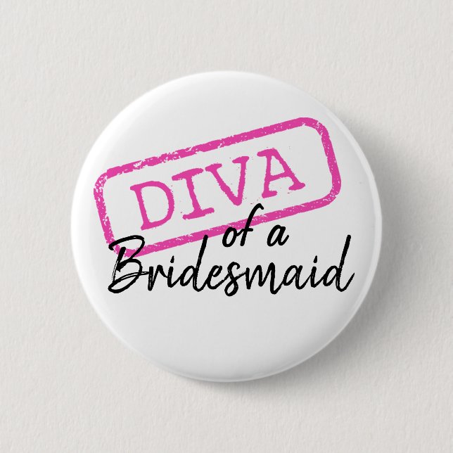 “DIVA of a Bridesmaid” 6 Cm Round Badge (Front)