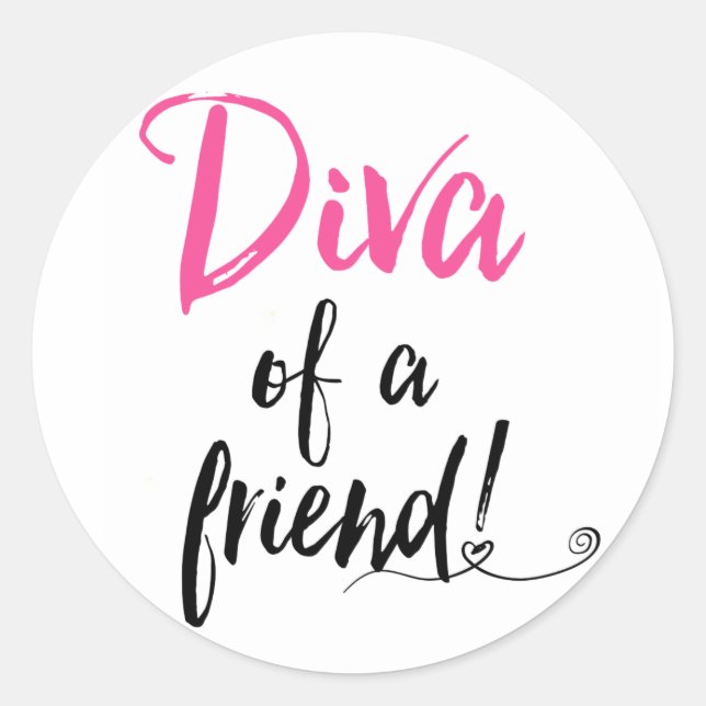 DIVA of a Friend Classic Round Sticker (Front)
